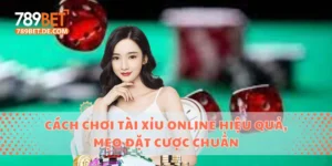 Cách Chơi Tài Xỉu Online Hiệu Quả, Mẹo Đặt Cược Chuẩn 3 Cách chơi tài xỉu