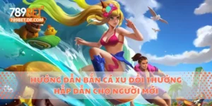 Hướng Dẫn Bắn Cá Xu Đổi Thưởng Hấp Dẫn Cho Người Mới 2 Bắn cá xu