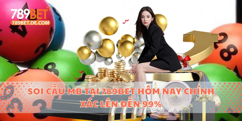 Soi cầu MB tại 789BET hôm nay chính xác lên đến 99% 1 Soi cầu MB tại 789BET