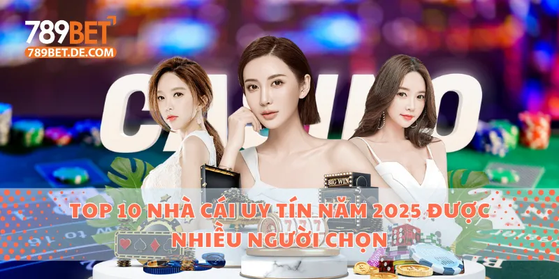 Top 10 Nhà Cái Uy Tín Năm 2025 Được Nhiều Người Chọn 1 Top 10 nhà cái uy tín